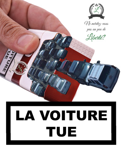 Ne méritez-vous pas un peu de liberté ? La voiture tue. (Voitures dans un paquet de cigarettes)